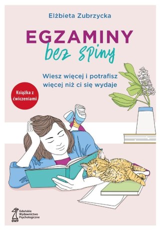 Egzaminy bez spiny Wiesz więcej i potrafisz więcej