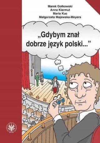 Gdybym znał dobrze język polski...