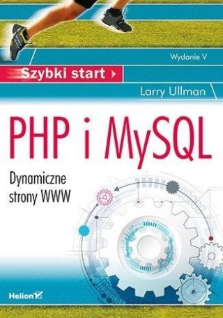 PHP i MySQL. Dynamiczne strony WWW