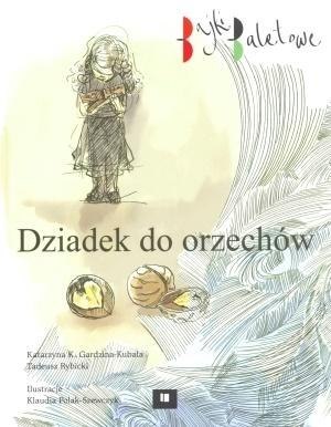 Bajki baletowe. Dziadek do orzechów