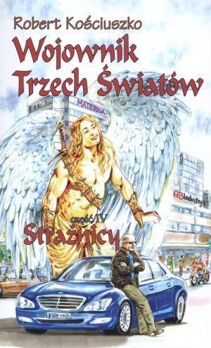 Wojownik Trzech Światów. Część IV. Strażnicy