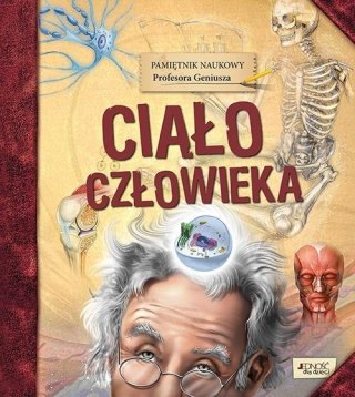 Pamiętnik Naukowy Profesora...Ciało człowieka