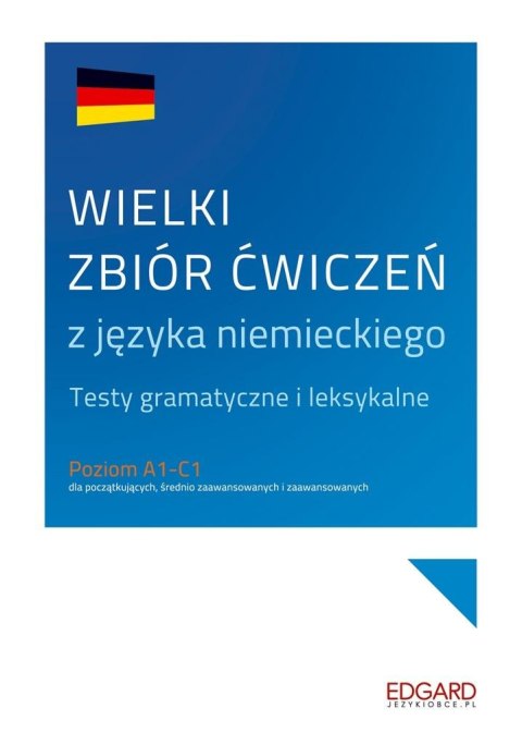 Wielki zbiór ćwiczeń z języka niemieckiego