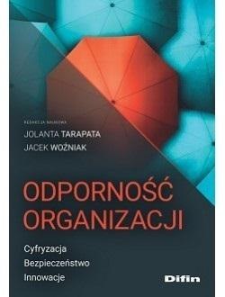 Odporność organizacji. Cyfryzacja, bezpieczeństwo