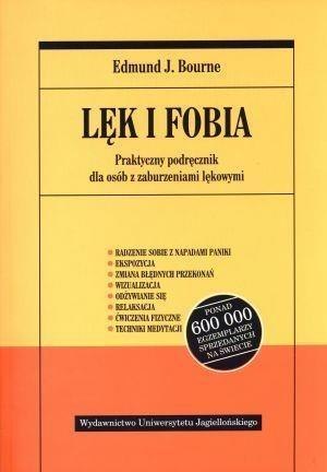 Lęk i fobia. Praktyczny podręcznik...