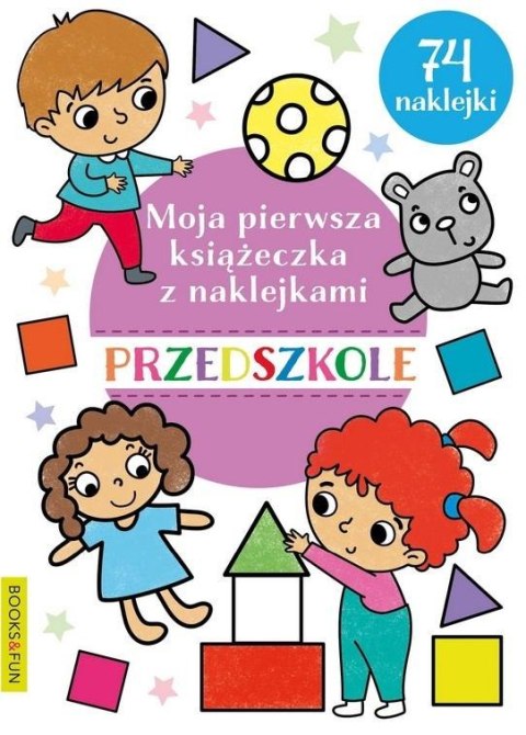 Moja pierwsza książeczka z naklejkami. Przedszkole