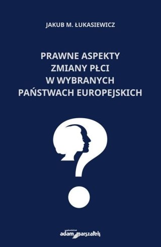 Prawne aspekty zmiany płci w wybranych państwach