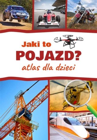 Atlas dla dzieci. Jaki to pojazd?