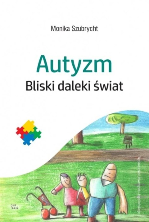 Autyzm. Bliski daleki świat