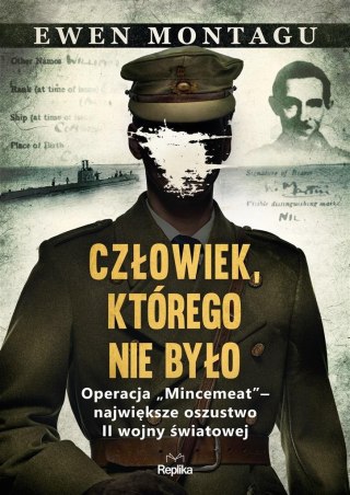 Człowiek, którego nie było. Operacja Mincemeat"..