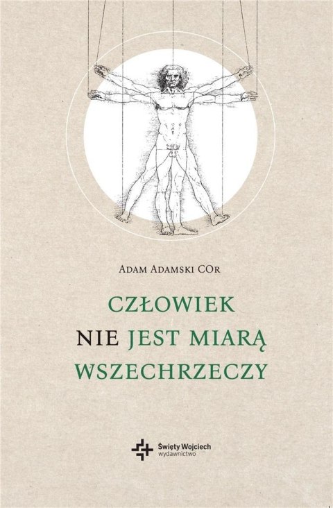 Człowiek nie jest miarą wszechrzeczy