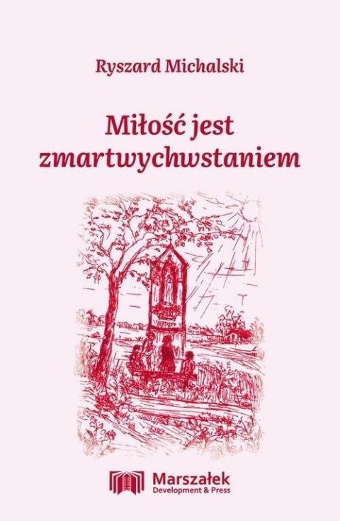 Miłość jest zmartwychwstaniem