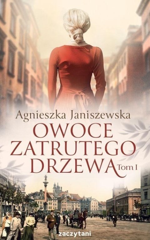 Owoce zatrutego drzewa T.1