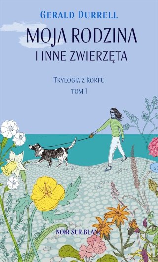 Trylogia z Korfu T.1 Moja rodzina i inne zwierzęta