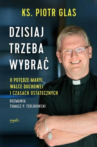 Dzisiaj trzeba wybrać w.2022