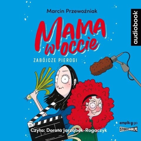 Mama w occie T.1 Zabójcze pierogi audiobook