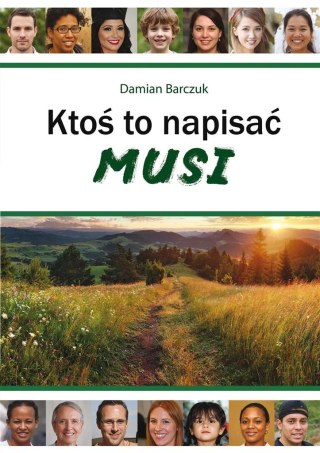 Ktoś to napisać musi