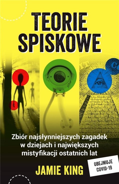 Teorie spiskowe. Zbiór najsłynniejszych zagadek...