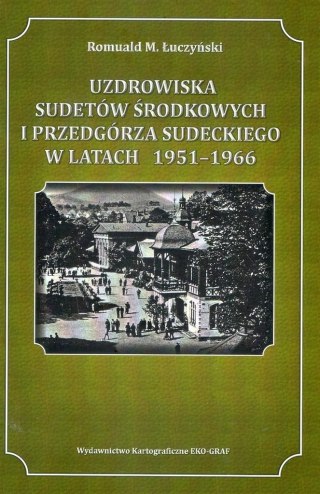 Uzdrowiska Sudetów Środkowych i Przedgórza...