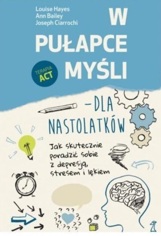 W pułapce myśli - dla nastolatków+