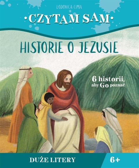 Czytam sam. Historie o Jezusie