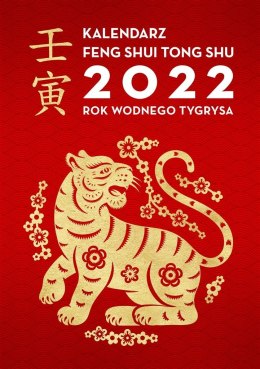 Kalendarz Feng shui.. 2022 Rok Wodnego Tygrysa