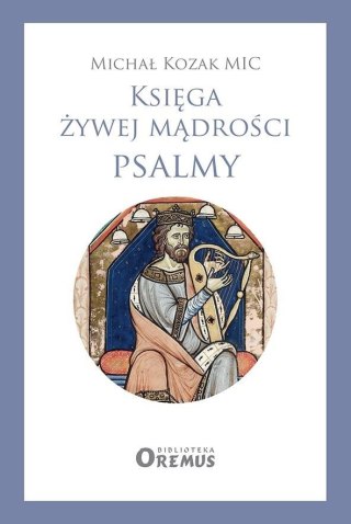 Księga żywej mądrości Psalmy