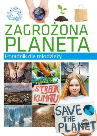 Poradnik dla młodzieży. Zagrożona planeta