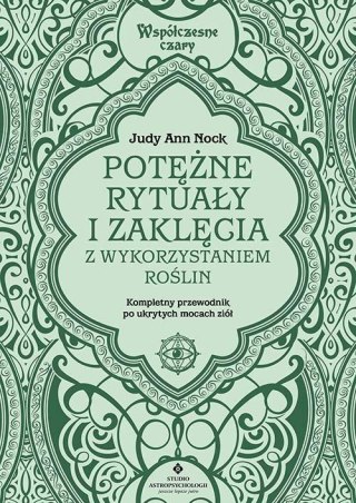 Potężne rytuały i zaklęcia z wykorzystaniem roślin