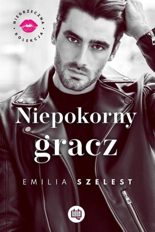 Niegrzeczna kolekcja T.3 Niepokorny gracz