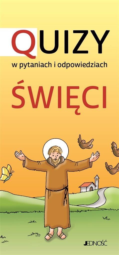 Święci. Quizy w pytaniach i odpowiedziach.