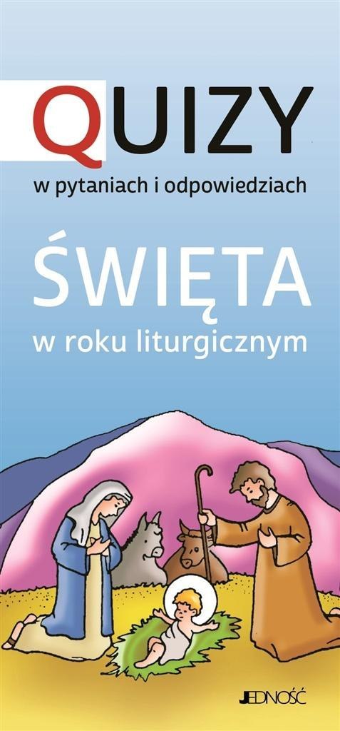 Święta w roku liturgicznym. Quizy