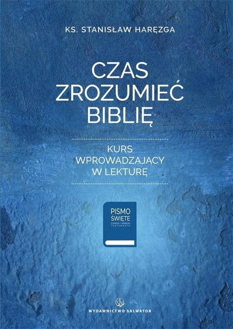 Czas zrozumieć Biblię