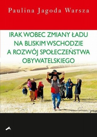 Irak wobec zmiany ładu na Bliskim Wschodzie...