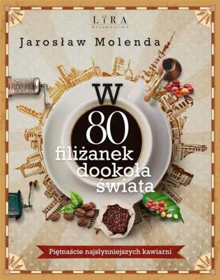 W 80 filiżanek dookoła świata