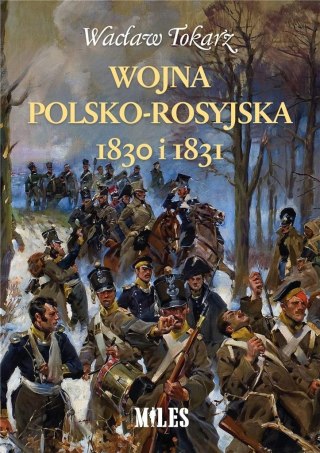 Wojna polsko-rosyjska 1830 i 1831