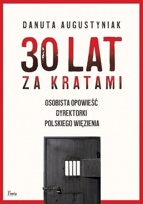 30 lat za kratami. Osobista opowieść dyrektorki...