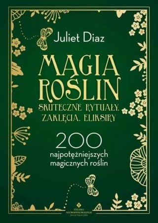 Magia roślin skuteczne rytuały, zaklęcia,..