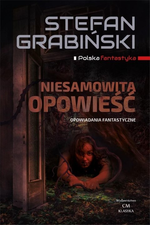 Niesamowita opowieść. Opowiadania fantastyczne