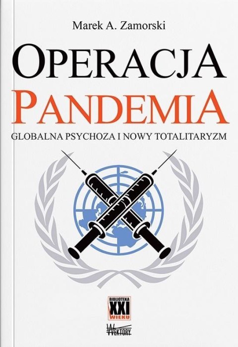 Operacja pandemia. Globalna psychoza...