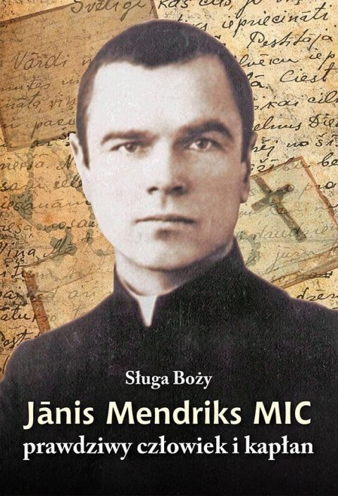 Sługa Boży Janis Mendriks MIC