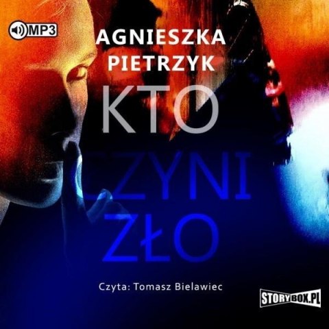 Kto czyni zło audiobook