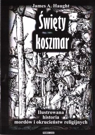 Święty koszmar. Ilustrowana historia mordów... w.2