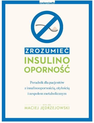 Zrozumieć insulinooporność