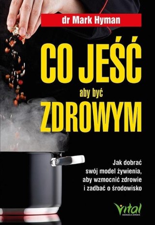 Co jeść, aby być zdrowym