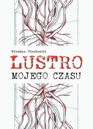 Lustro mojego czasu