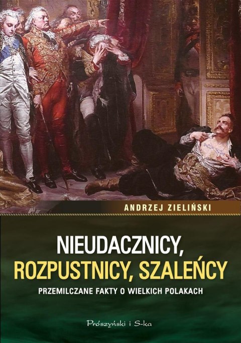 Nieudacznicy, rozpustnicy, szaleńcy