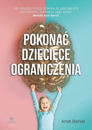 Pokonać dziecięce ograniczenia