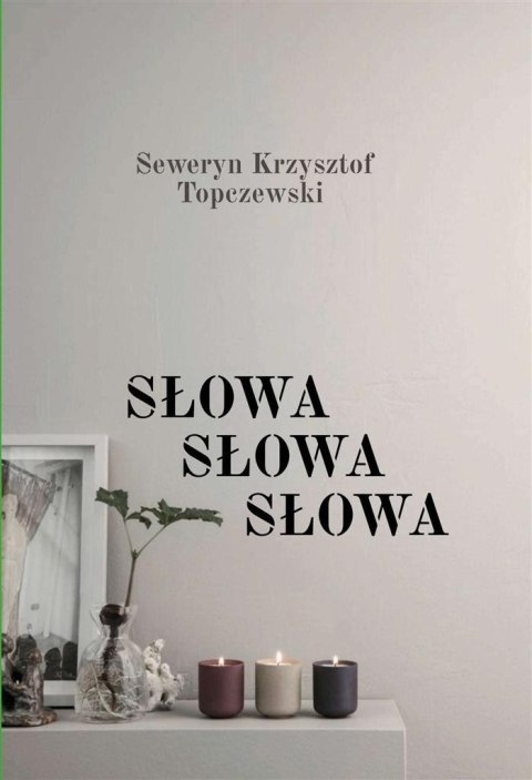 Słowa, Słowa, Słowa