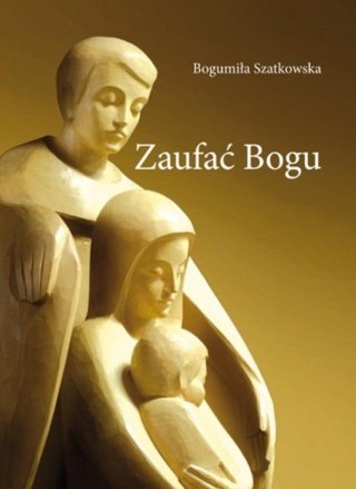 Zaufać Bogu